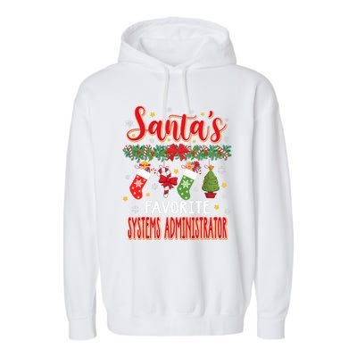 SantaS Favorite Systems Administrator Santa Hat Xmas Garment-Dyed Fleece Hoodie