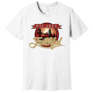 San Francisco Sunday Bay Area Faithful Premium T-Shirt