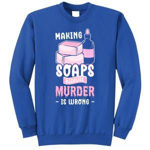 Saponification For Soap Maker And Soap Cooking Soap Making Great Gift Sweatshirt