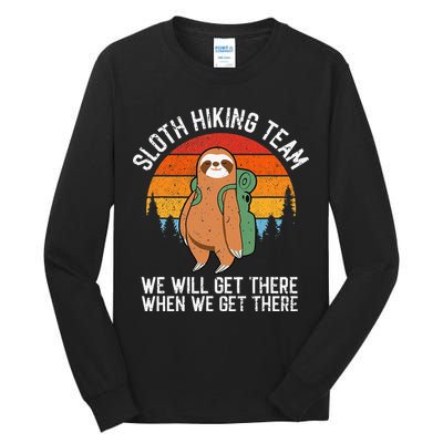 Sloth Funny Sloth Hiking Tee Sloth Lover Tall Long Sleeve T-Shirt