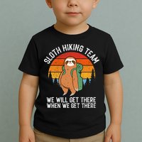Sloth Funny Sloth Hiking Tee Sloth Lover Toddler T-Shirt