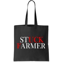 Stuck Farmer Tote Bag