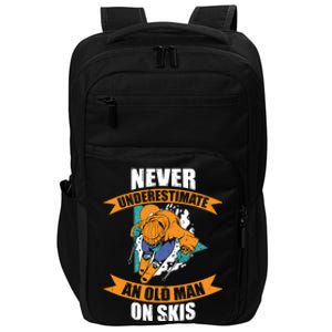 Ski Funny Skiing Never Underestimate An Old On Skis Gift Impact Tech Backpack