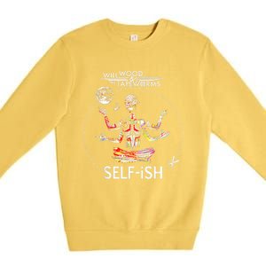 Selffish Funny Premium Crewneck Sweatshirt