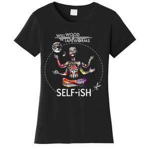 Selffish Funny Women's T-Shirt