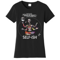 Selffish Funny Women's T-Shirt