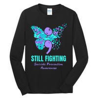 Still Fighting Suicide Prevention Awareness Butterfly Tall Long Sleeve T-Shirt