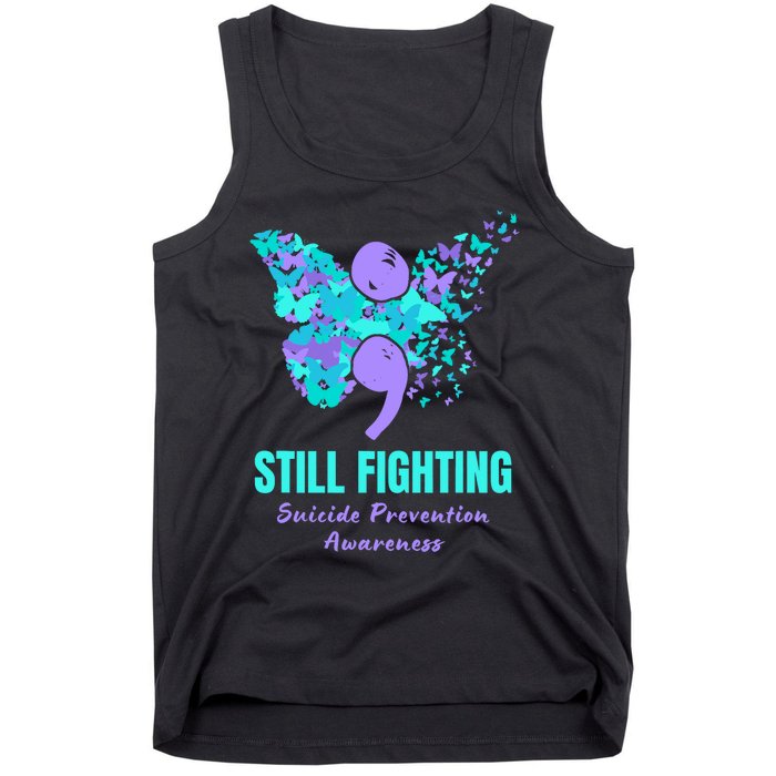 Still Fighting Suicide Prevention Awareness Butterfly Tank Top