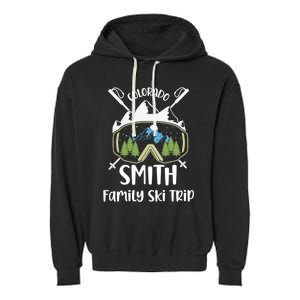 Smith Family Ski Trip Skiing Googles Vacation Matching Group Gift Garment-Dyed Fleece Hoodie