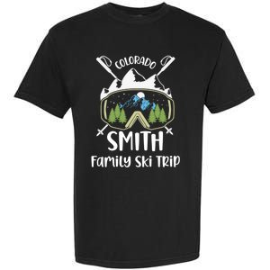 Smith Family Ski Trip Skiing Googles Vacation Matching Group Gift Garment-Dyed Heavyweight T-Shirt