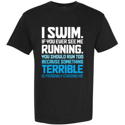 Swimming Funny Swimmer I Swim Garment-Dyed Heavyweight T-Shirt