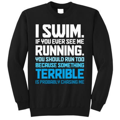 Swimming Funny Swimmer I Swim Tall Sweatshirt