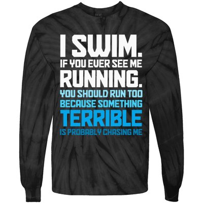 Swimming Funny Swimmer I Swim Tie-Dye Long Sleeve Shirt