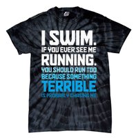 Swimming Funny Swimmer I Swim Tie-Dye T-Shirt