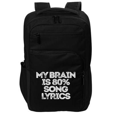 Sarcastic Funny Saying My Brain Is 80% Song Lyrics Impact Tech Backpack