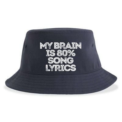 Sarcastic Funny Saying My Brain Is 80% Song Lyrics Sustainable Bucket Hat