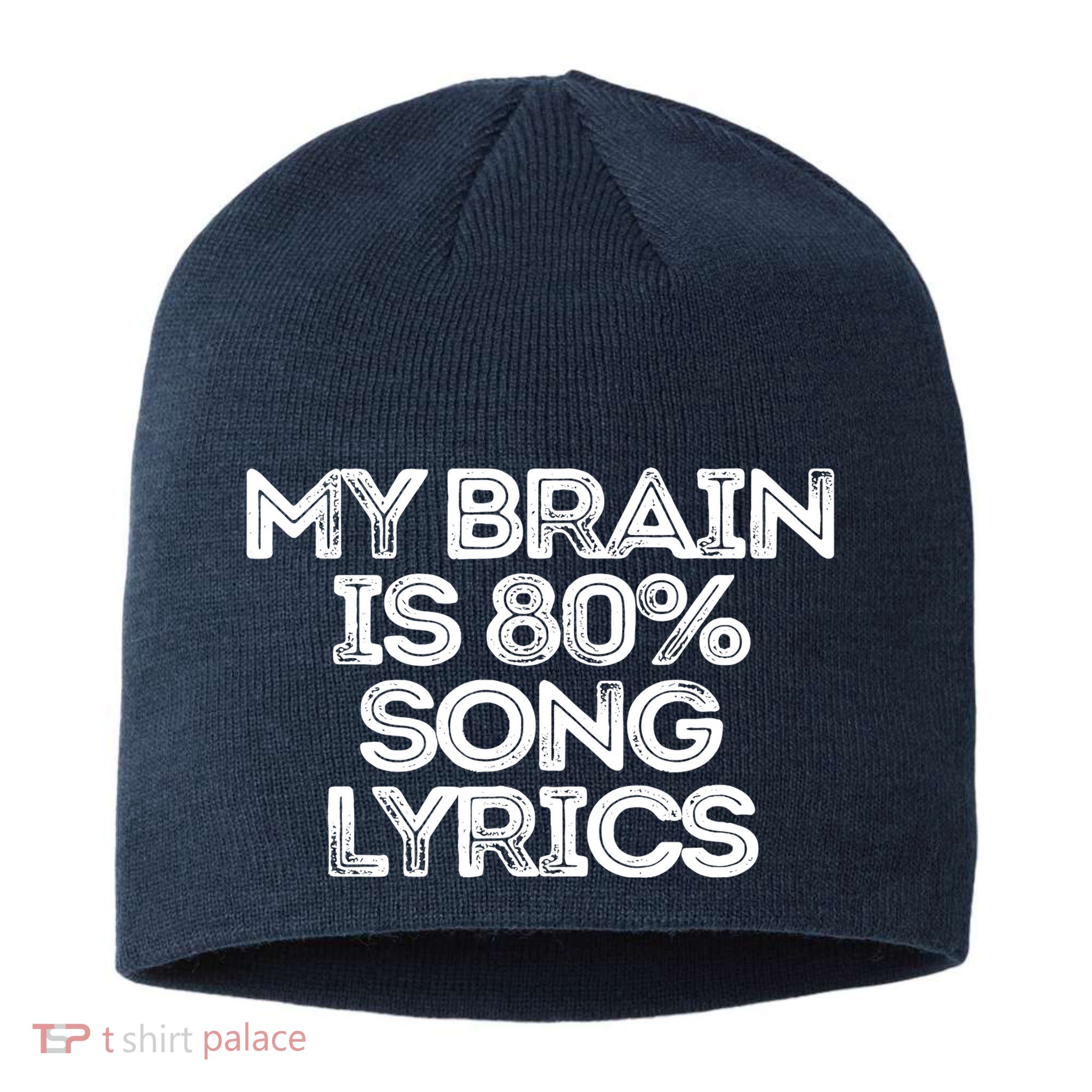 Sarcastic Funny Saying My Brain Is 80% Song Lyrics Sustainable Beanie