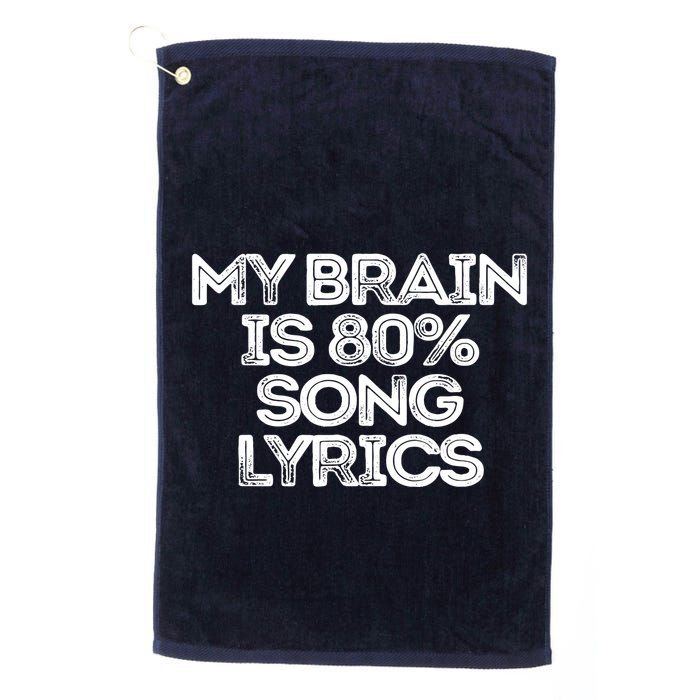 Sarcastic Funny Saying My Brain Is 80% Song Lyrics Golf Towel