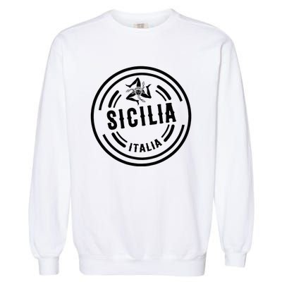 Sicilia Flag Sicily Palermo Italy Garment-Dyed Sweatshirt