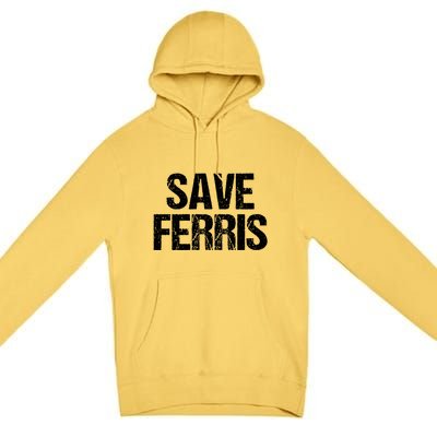 SAVE FERRIS Premium Pullover Hoodie