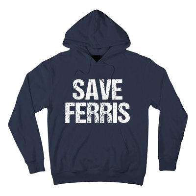 SAVE FERRIS Hoodie