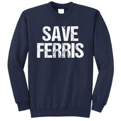 SAVE FERRIS Sweatshirt