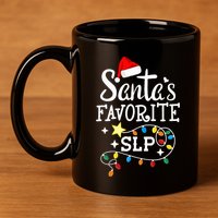 Santa's Favorite SLP Speechlanguage pathologists Christmas 11oz C Handle Ceramic Mug