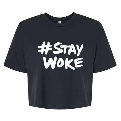 #Staywoke Funny Stay Woke Meme Bella+Canvas Jersey Crop Tee