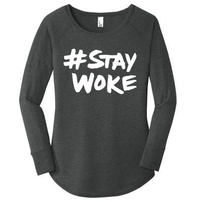 #Staywoke Funny Stay Woke Meme Women's Perfect Tri Tunic Long Sleeve Shirt