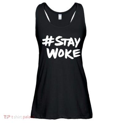 #Staywoke Funny Stay Woke Meme Ladies Essential Flowy Tank