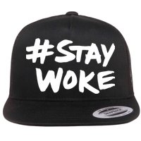 #Staywoke Funny Stay Woke Meme Flat Bill Trucker Hat