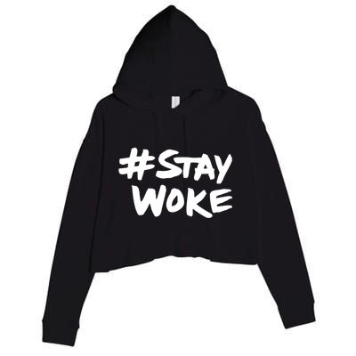 #Staywoke Funny Stay Woke Meme Crop Fleece Hoodie