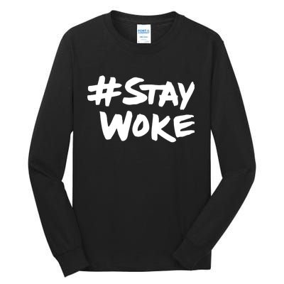 #Staywoke Funny Stay Woke Meme Tall Long Sleeve T-Shirt