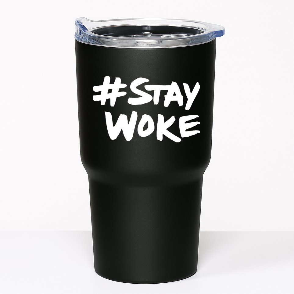 #Staywoke Funny Stay Woke Meme Tumbler