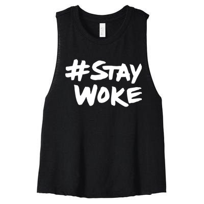 #Staywoke Funny Stay Woke Meme Women's Racerback Cropped Tank