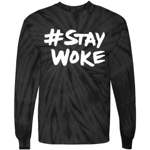 #Staywoke Funny Stay Woke Meme Tie-Dye Long Sleeve Shirt