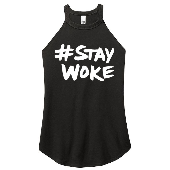 #Staywoke Funny Stay Woke Meme Women's Perfect Tri Rocker Tank