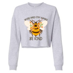 Sunflower Flower Sunshine Work Hard Stay Humble Gift Cropped Pullover Crew