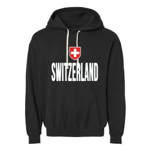 Swiss Flag Switzerland Souvenir Schweiz Gift Suisse Svizzera Garment-Dyed Fleece Hoodie