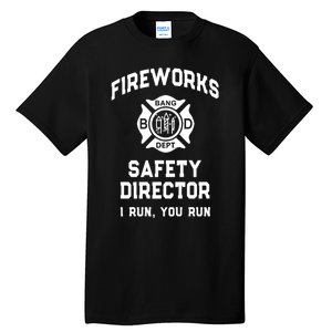 Sarcastic Fireworks Safety Director 4th July Technician Crew Tall T-Shirt