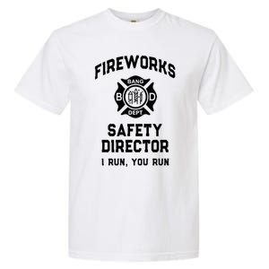 Sarcastic Fireworks Safety Director 4th July Technician Crew Garment-Dyed Heavyweight T-Shirt