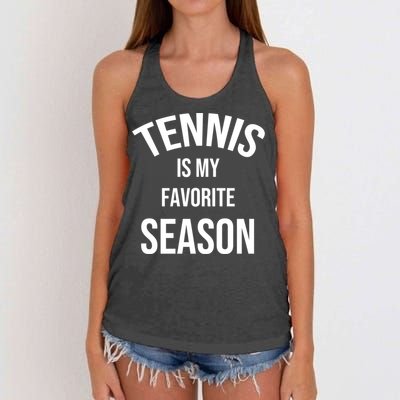 Saying For Sports Lovers Tennis Is My Favorite Season Gift Women's Knotted Racerback Tank