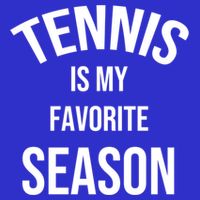 Saying For Sports Lovers Tennis Is My Favorite Season Gift Sweatshirt