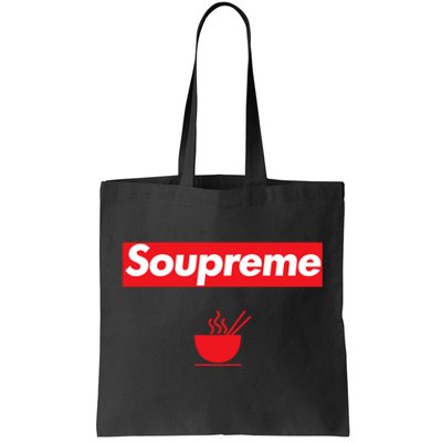 Soupreme Funny Soupreme Tote Bag