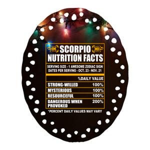 Scorpio Funny Scorpio Nutrition Facts Cute Gift Ceramic Oval Ornament