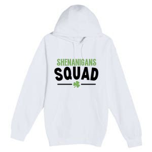 Shenanigans Squad St Patricks Day Premium Pullover Hoodie