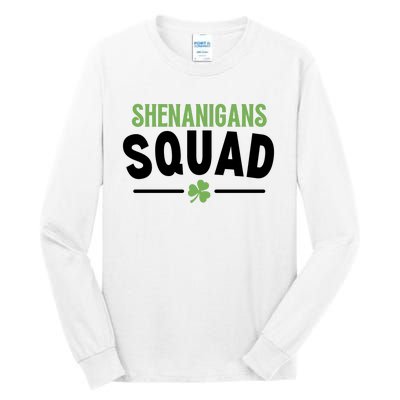 Shenanigans Squad St Patricks Day Tall Long Sleeve T-Shirt