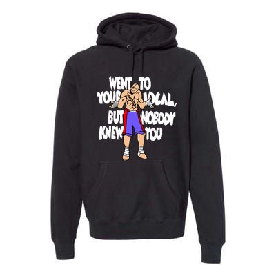 Street Fighter Sagat Went To Your Local But Nobody Knew You Premium Hoodie