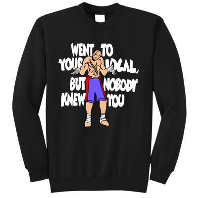 Street Fighter Sagat Went To Your Local But Nobody Knew You Tall Sweatshirt