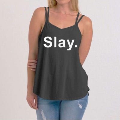 Slay Funny Sassy Text Phrase Woman Design Women's Strappy Tank